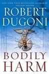 Bodily Harm | Dugoni, Robert | Signed First Edition Book