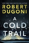 Dugoni, Robert | Cold Trail, A | Signed First Edition Trade Paper Book