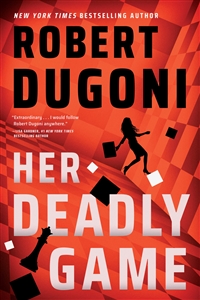 Dugoni, Robert | Her Deadly Game | Signed First Edition Book