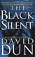 Black Silent, The | Dun, David | Signed 1st Edition Thus Mass Market Paperback Book