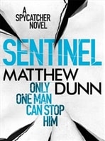 Sentinel, The | Dunn, Matthew | Signed First Edition UK Book