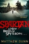 Spartan | Dunn, Matthew | Signed First Edition UK Book