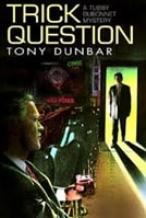 Trick Question | Dunbar, Tony | First Edition Book