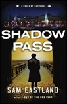 Shadow Pass by Sam Eastland
