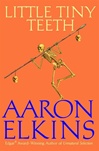 Little Tiny Teeth | Elkins, Aaron | Signed First Edition Book