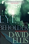 Eye of the Beholder | Ellis, David | Signed First Edition Book