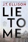Lie to Me by J.T. Ellison | Signed First Edition Book