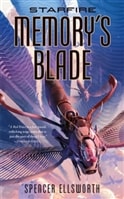 Starfire: Memory's Blade by Spencer Ellsworth | First Edition Trade Paper Book