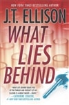 What Lies Behind | Ellison, J.T. | Signed First Edition Book