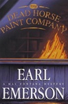 Dead Horse Paint Company, The | Emerson, Earl | Signed First Edition Book