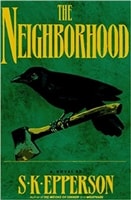 Neighborhood, The | Epperson, Tom | Signed First Edition Book