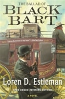 Ballad of Black Bart, The | Estleman, Loren D. | Signed First Edition Book