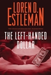 Estleman, Loren D. | Left-Handed Dollar, The | Signed First Edition Book