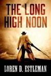 Long High Noon, The | Estleman, Loren D. | Signed First Edition Book