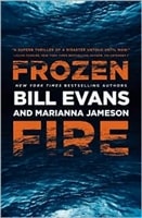 Frozen Fire | Evans, Bill & Jameson, Marianna | Signed First Edition Book