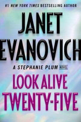 Look Alive Twenty-Five by Janet Evanovich and Lee Goldberg