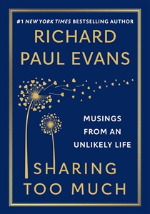 Evans, Richard Paul | Sharing Too Much | Signed First Edition Book