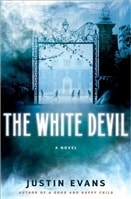 White Devil, The | Evans, Justin | Signed First Edition Book