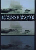 Blood & Water | Fairweather, Lori | First Edition Book