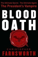 Blood Oath, The | Farnsworth, Christopher | Signed First Edition Book
