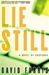 Lie Still | Farris, David | Signed First Edition Book