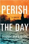 Perish the Day | Farrow, John (Ferguson, Trevor) | Signed First Edition Book