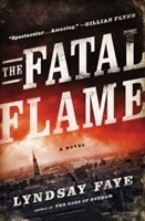 Fatal Flame | Faye, Lyndsay | Signed First Edition Book