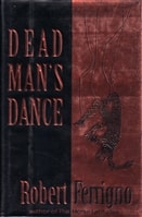 Dead Man's Dance | Ferrigno, Robert | First Edition Book