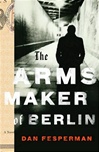 Arms Maker of Berlin, The | Fesperman, Dan | Signed First Edition Book