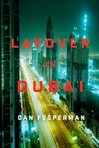 Layover in Dubai | Fesperman, Dan | Signed First Edition Book
