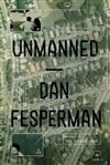 Unmanned | Fesperman, Dan | Signed First Edition Book
