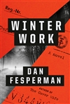Fesperman, Dan | Winter Work | Signed First Edition Copy