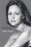 In Pieces by Sally Field | Signed First Edition Book
