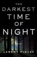 Finley, Jeremy | Darkest Time of Night, The | Signed First Edition Copy