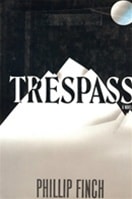 Trespass | Finch, Phillip | Signed First Edition Book