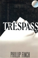 Trespass | Finch, Phillip | Signed First Edition Book