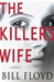 Killer's Wife, The | Floyd, Bill | First Edition Book
