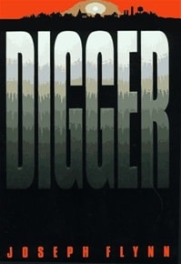 Digger | Flynn, Joseph | First Edition Book