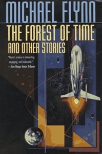 Forest of Time, The | Flynn, Michael | First Edition Book
