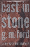 Cast in Stone | Ford, G.M. | Signed First Edition Book
