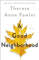 Fowler, Therese Anne | Good Neighborhood, A | Signed First Edition Copy