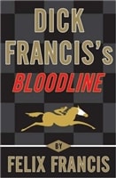 Dick Francis's Bloodline | Francis, Felix (as Francis, Dick) | Signed First Edition Book