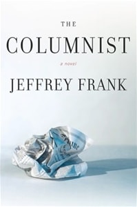 Columnist, The | Frank, Jeffrey | First Edition Book