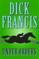 Under Orders | Francis, Dick | Signed First Edition Book