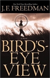 Freedman, J.F. | Bird's-Eye View | First Edition Book