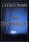 Disappearance, The | Freedman, J.F. | Signed First Edition Book