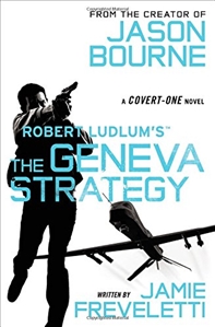 Freveletti, Jamie (as Ludlum, Robert) | Robert Ludlum's Geneva Strategy, The | Signed First Edition Trade Paper Book