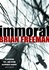 Immoral | Freeman, Brian | Signed First Edition UK Book