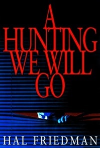 Hunting We Will Go, A | Friedman, Hal | First Edition Book