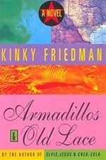 Armadillos & Old Lace | Friedman, Kinky | Signed First Edition Book